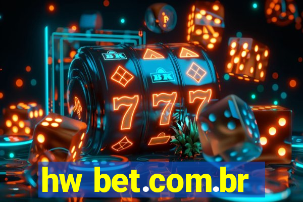 hw bet.com.br